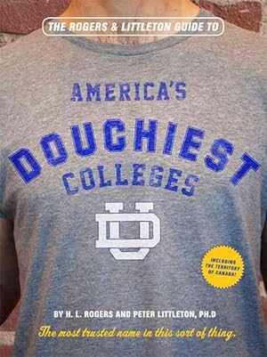 Image du vendeur pour The Rogers & Littleton Guide to America's Douchiest Colleges (Paperback) mis en vente par Grand Eagle Retail