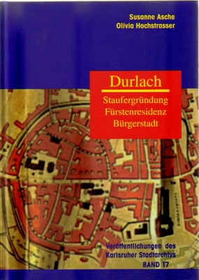 Bild des Verkufers fr Durlach : Staufergrndung, Frstenresidenz, Brgerstadt zum Verkauf von ANTIQUARIAT H. EPPLER