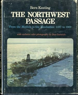 Bild des Verkufers fr The Northwest Passage. From the Mathew to the Manhattan: 1497 to 1969 zum Verkauf von Kaaterskill Books, ABAA/ILAB