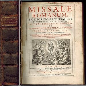 Seller image for Missale Romanum, ex decreto sacro-sancti concilii Tridentini restitutum; Pii V. Pont. Max. Jussu Editum, et Clementis VIII. Primum, nunc denuo urbani papae octavi auctoritate recognitum. In quo Missae proriae de Sanctis  Summis Pontificibus novissim celebrari concessis, omnes suis in locis positae sund, ad majorem Celebrantium commoditatem. for sale by Antiquariat Fluck