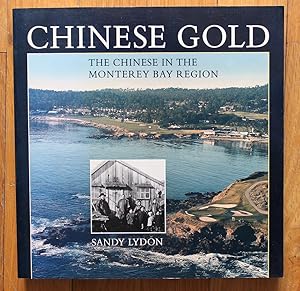 Chinese Gold: The Chinese in the Monterey Bay Region