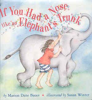 Bild des Verkufers fr If You Had a Nose Like an Elephant's Trunk zum Verkauf von The Book Faerie