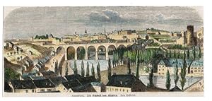 Bild des Verkufers fr Luxemburg. Der Viadukt von Klausen. Gesamtansicht. zum Verkauf von Antiquariat Martin Barbian & Grund GbR