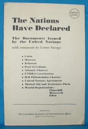 The Nations Have Declared. The Documents Issued by the United Nations with Comments By Lorna Savage