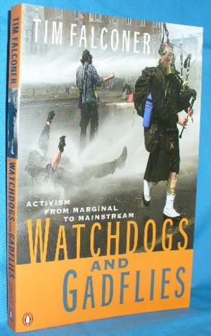 Imagen del vendedor de Watchdogs and Gadflies: Activism from Marginal to Mainstream a la venta por Alhambra Books