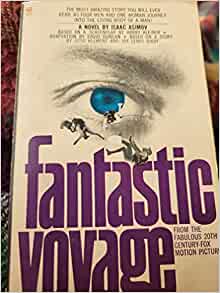 Seller image for Fantastic Voyage [from the Fabulous 20th Century-fox Motion picture] Front cover: Swimmers in front of the image of an eye for sale by SAVERY BOOKS