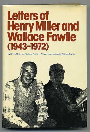 Image du vendeur pour Letters of Henry Miller and Wallace Fowlie (1943-1972) mis en vente par Between the Covers-Rare Books, Inc. ABAA