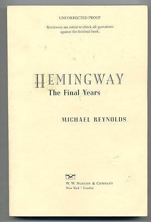 Seller image for Hemingway: The Final Years for sale by Between the Covers-Rare Books, Inc. ABAA