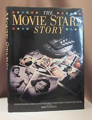 The Movie Stars Story. With contributions from Ronald Bergan, Robin Cross, Joel W. Finler, Mark l...