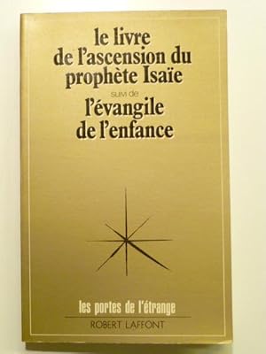 le livre de l'ascension du prophète Isaïe suivi de l'évangile de l'enfance.