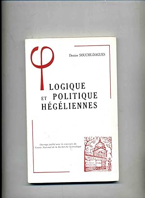 Seller image for LOGIQUE ET POLITIQUE HEGELIENNES for sale by Librairie CLERC