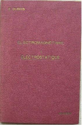 Seller image for Electromagntisme. I. Electrostatique. for sale by Librairie les mains dans les poches