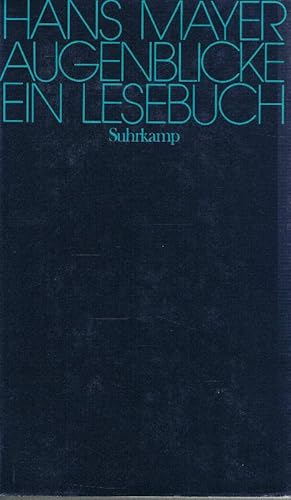 Augenblicke. Ein Lesebuch. Herausgegeben von Wolfgang Hofer und Hans Dieter Zimmermann.