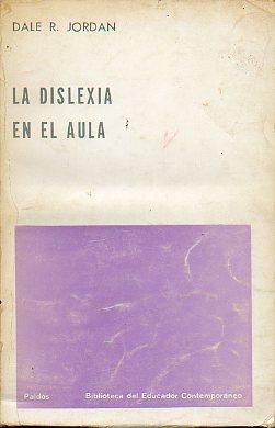 Seller image for LA DISLEXIA EN EL AULA. Trad. Ins Pardal. for sale by angeles sancha libros