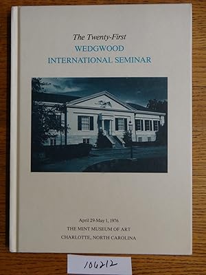 Proceedings of the Twenty-First Wedgwood International Seminar