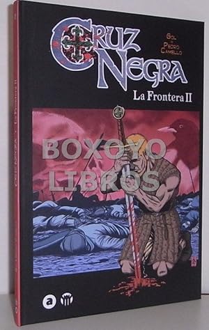 Cruz Negra. La Frontera II