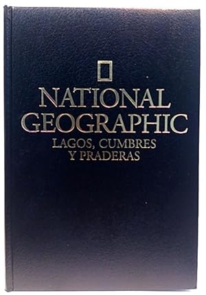 National Geografic. Lagos, Cumbres Y Praderas