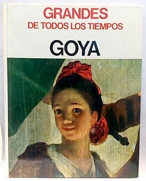 Grandes De Todos Los Tiempos. Goya