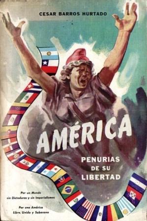 América. Penurias de su libertad (El Panamericanismo por dentro)
