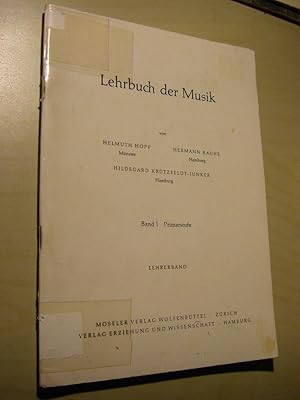 Bild des Verkufers fr Lehrbuch der Musik. Band I: Primarstufe. Lehrerband zum Verkauf von Versandantiquariat Rainer Kocherscheidt