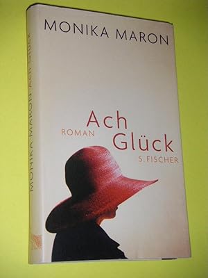 Bild des Verk�ufers f�r Ach Gl�ck. Roman zum Verkauf von Versandantiquariat Rainer Kocherscheidt