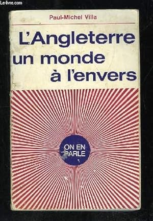 Image du vendeur pour L ANGLETERRE UN MONDE A L ENVERS. mis en vente par Le-Livre