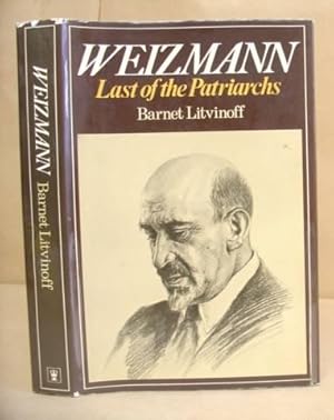 Bild des Verkufers fr Weizmann - Last Of The Patriarchs zum Verkauf von Eastleach Books