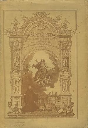 Seller image for UN FONDATEUR DE VILLE AU XIe SIECLE. SAINT GERARD DE L4ORDRE ILLUSTRE DE SAINT BENOIT. FONDATEUR DE LA VILLE ET DE LA CONGREGATION BENEDICTINE DE LA SAUVE PRES BORDEAUX. for sale by Le-Livre