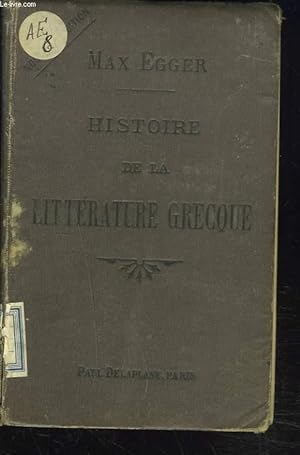 Image du vendeur pour HISTOIRE DE LA LITTERATURE GRECQUE mis en vente par Le-Livre