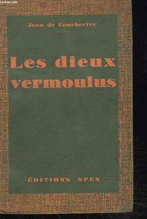 Seller image for LES DIEUX VERMOULUS for sale by Le-Livre
