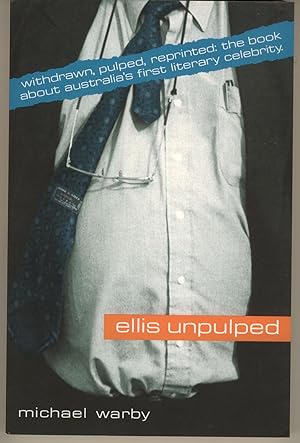 Ellis Unpulped : Bob Ellis and the Art of Celebrity