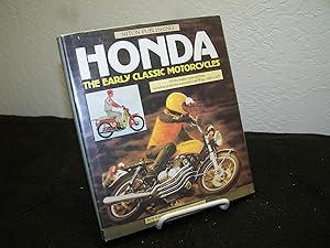 Honda: The Early Classic Motorcycles.