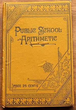 The Public School Arithmetic and Mensuration