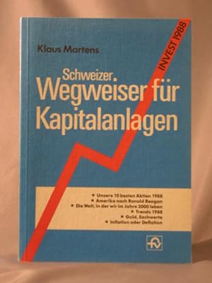 Schweizer Wegweiser für Kapitalanlagen. Invest 1989. 23. Jahrgang.