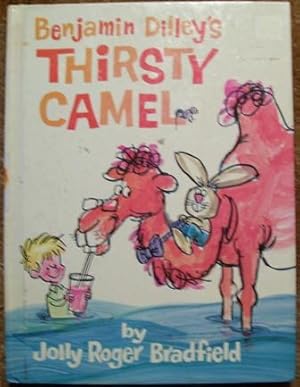 Immagine del venditore per Benjamin Dilley's Thirsty Camel venduto da Wordbank Books