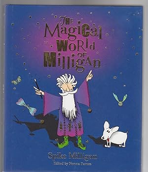 Bild des Verkufers fr THE MAGICAL WORLD OF MILLIGAN. Stories and Poems zum Verkauf von BOOK NOW