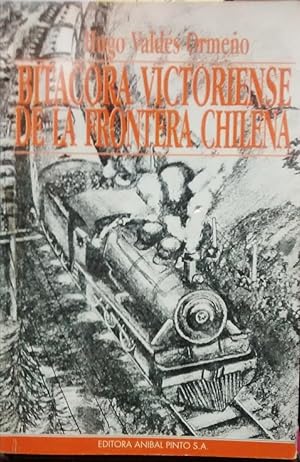 Bild des Verkufers fr Bitcora victoriense de la frontera chilena zum Verkauf von Librera Monte Sarmiento