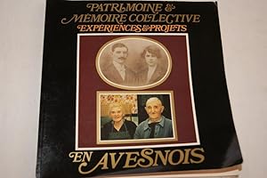 Image du vendeur pour PATRIMOINE & MEMOIRE COLLECTIVE-EXPERIENCES & PROJETS EN AVESNOIS mis en vente par Librairie RAIMOND