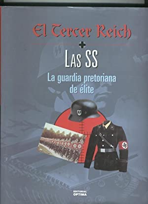 El tercer reich: Las SS la guardia pretoriana de elite [waffen ss]