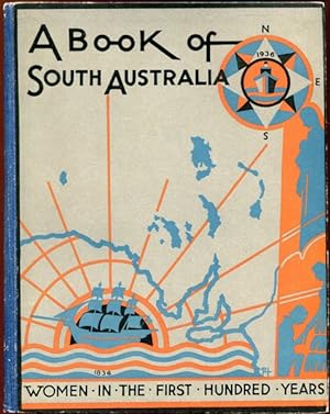 Bild des Verkufers fr A Book Of South Australia Women In The First Hundred Years. zum Verkauf von Time Booksellers