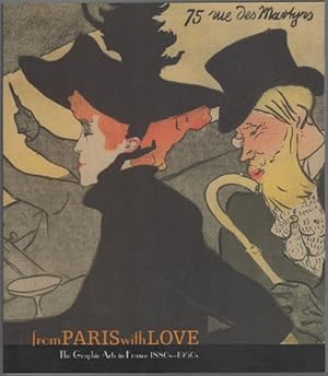 Imagen del vendedor de From Paris With Love. The Graphic Arts In France 1880's-1950s. a la venta por Time Booksellers