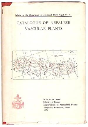 Seller image for Catalogue of Nepalese Vascular Plants. Bulletin of the Department of Medicinal Plants Nepal No. 7. for sale by City Basement Books