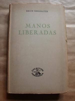 Seller image for Manos liberadas for sale by Llibres Capra