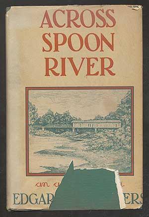Immagine del venditore per Across Spoon River: An Autobiography venduto da Between the Covers-Rare Books, Inc. ABAA