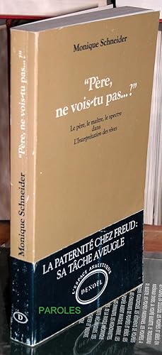 Seller image for Pre, ne vois-tu pas. ?" - Le pre, le matre, le spectre dans "L'Interprtation des rves". for sale by PAROLES