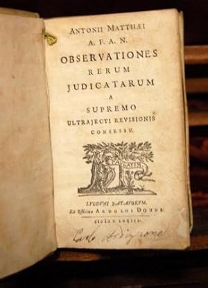 OBSERVATIONES RERUM JUDICATARUM A SUPREMU ULTRAJECTI REVISIONIS CONSESSU.