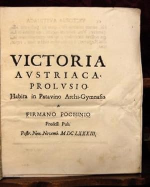 VICTORIA AUSTRIACA PROLUSIO HABITA IN PATAVINO ARCHI-GYMNASIO.