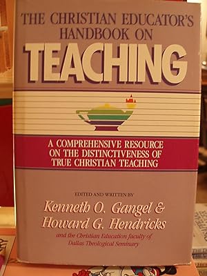 Seller image for The Christian Educator's Handbook on Teaching for sale by Carol's Cache