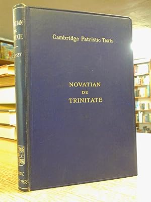 Novatiani Romanae Urbis Presbyteri De Trinitate Liber (Novatian's Treatise on the Trinity)