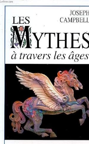Les mythes à travers les âges